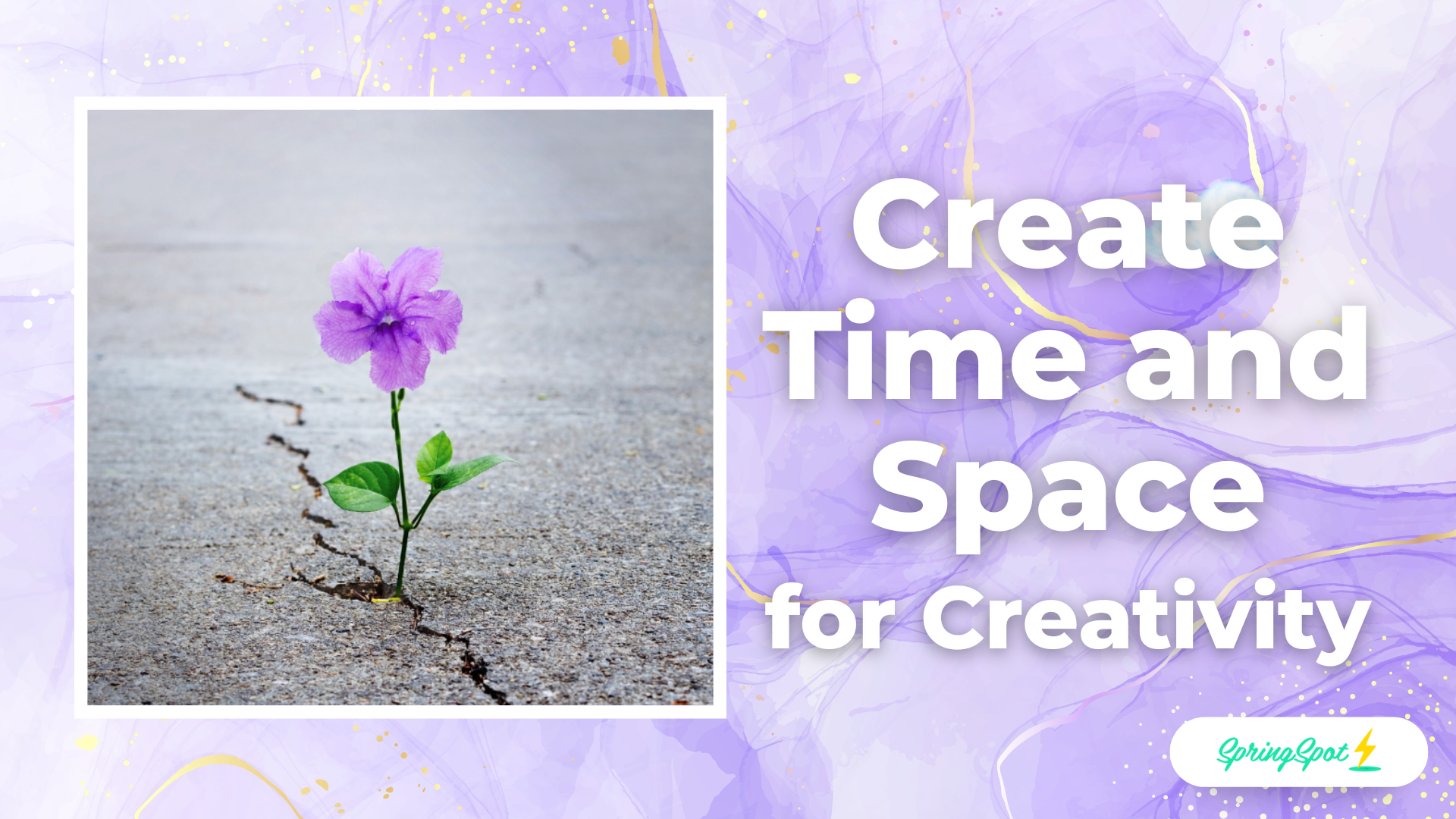 Create Time and Space for Creativity