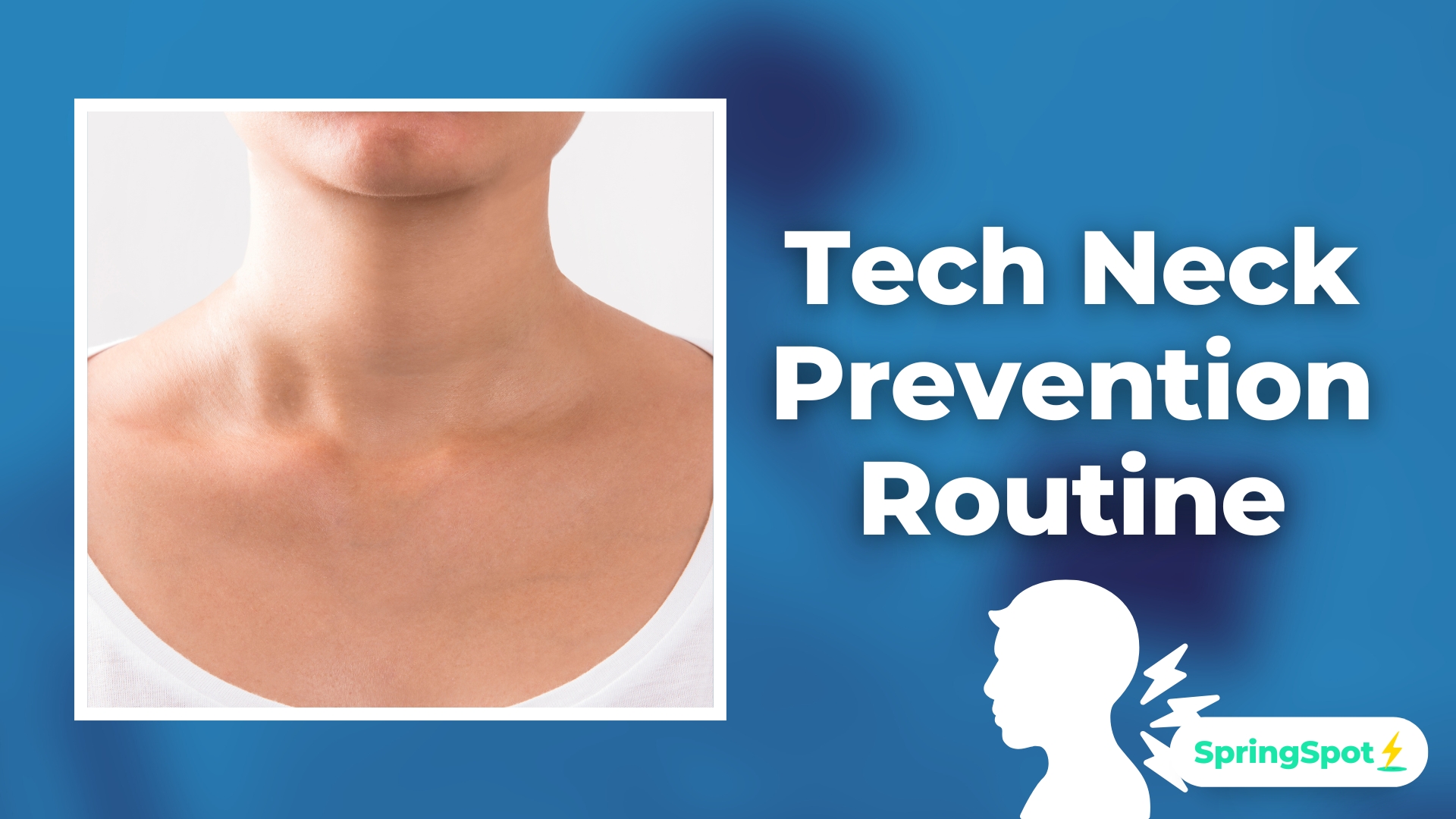Tech Neck Prevention Routine