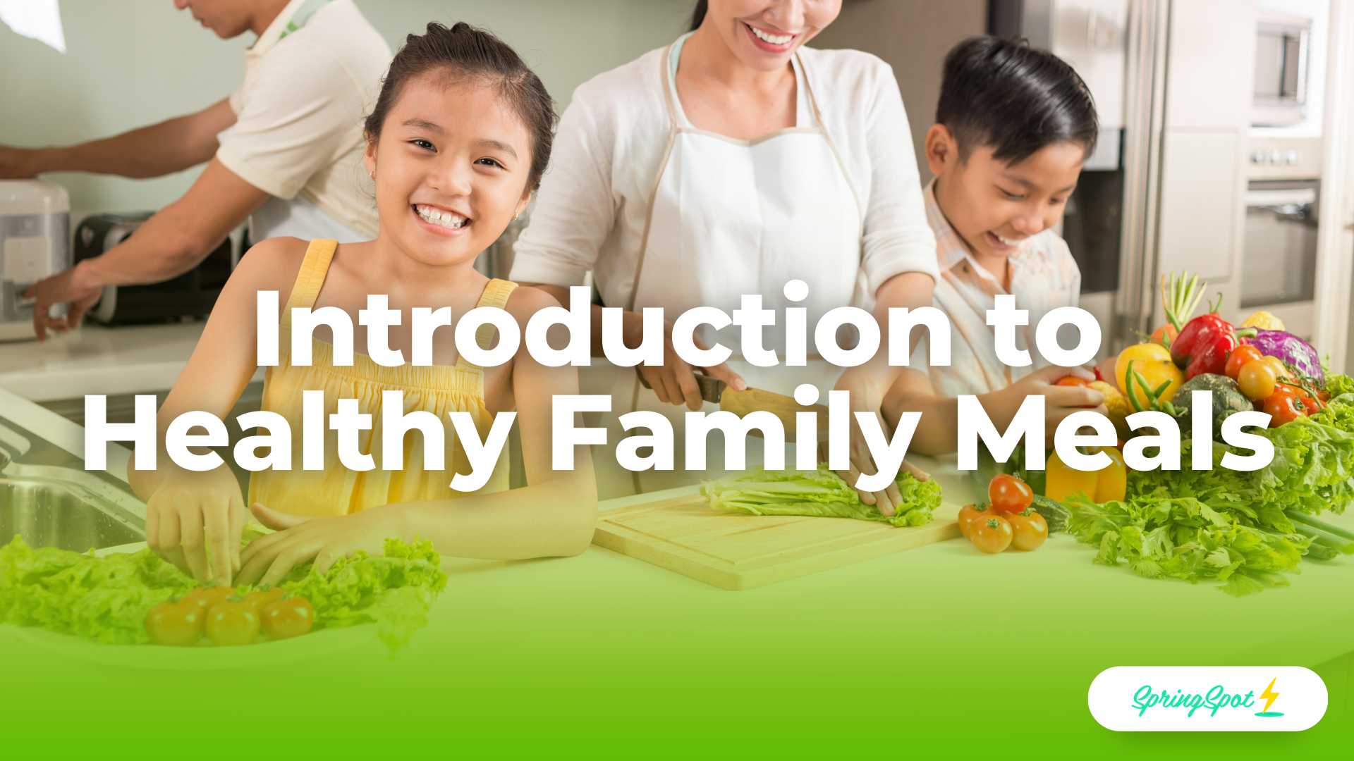 Introduction to Healthy Family Meals