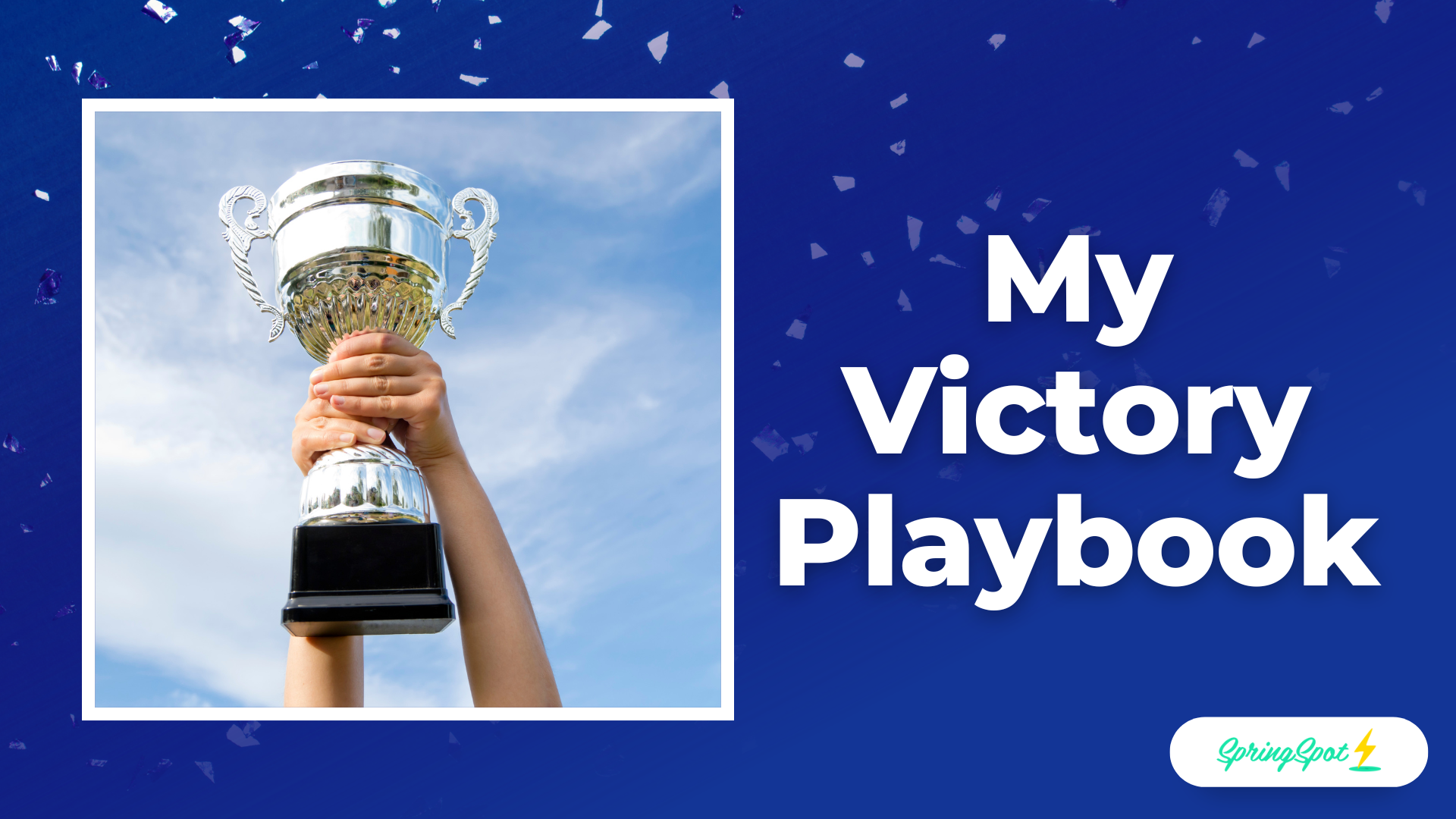 My Victory Playbook