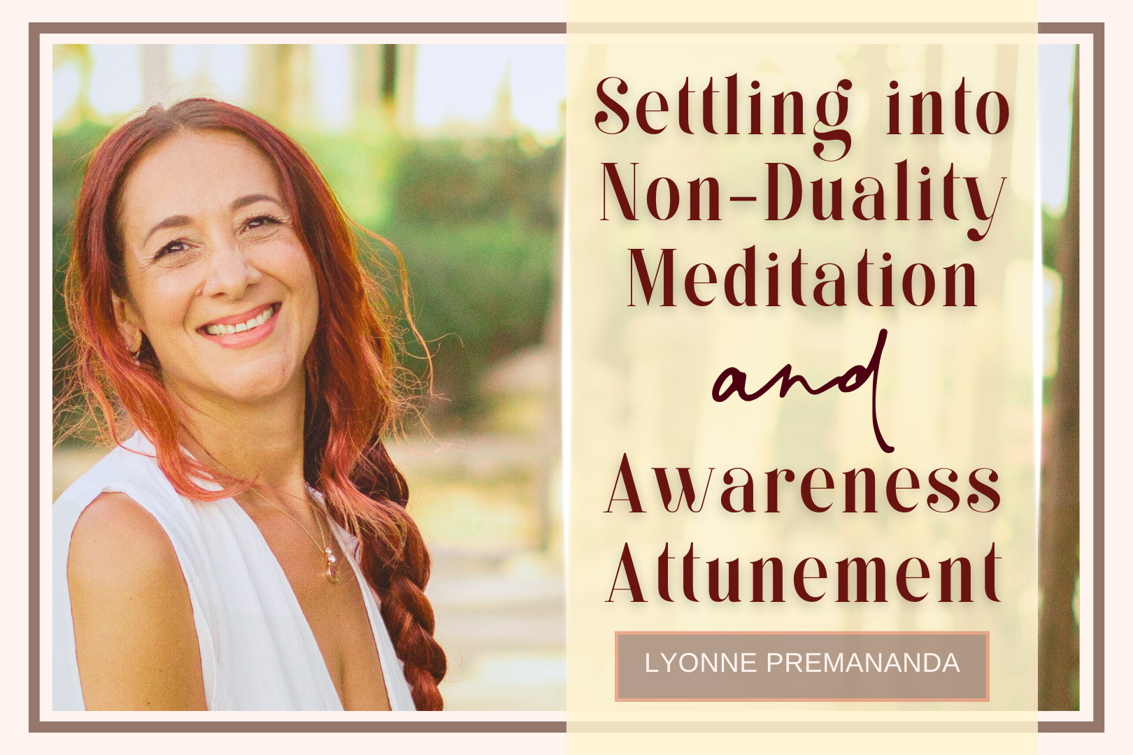 Settling into Non-Duality Meditation & Awareness Attunement