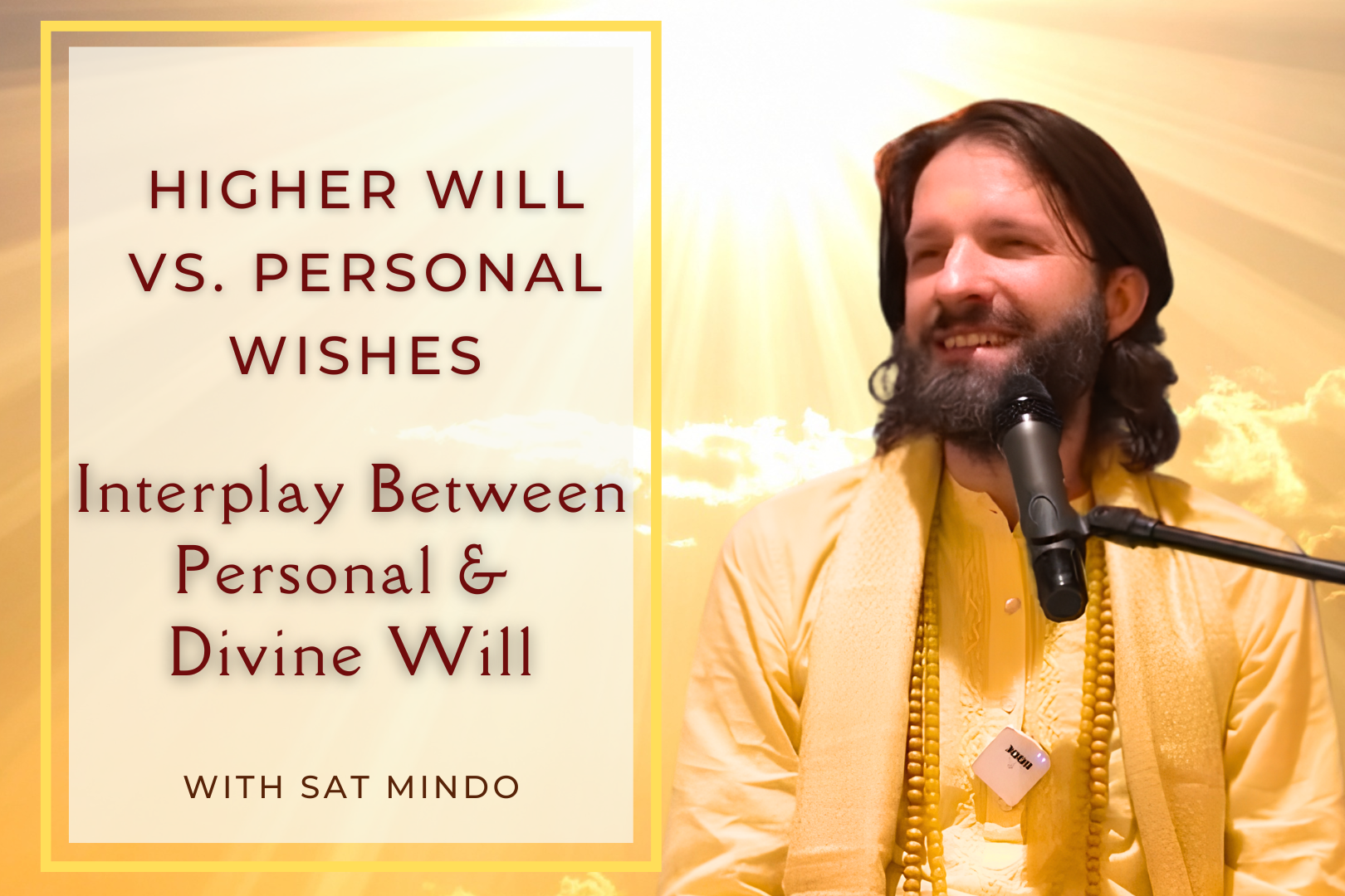 HIGHER WILL vs. PERSONAL WISHES: Interplay between Personal & Divine Will