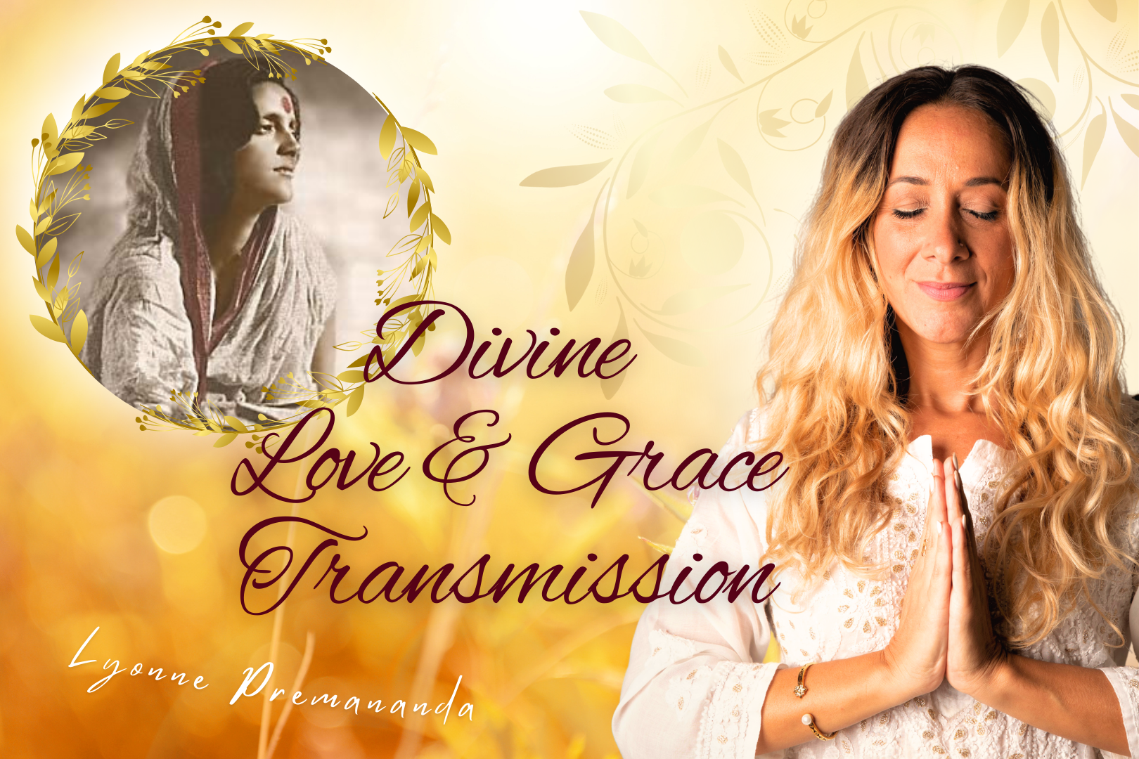 Divine Love & Grace Transmission (Anandamayi Ma)
