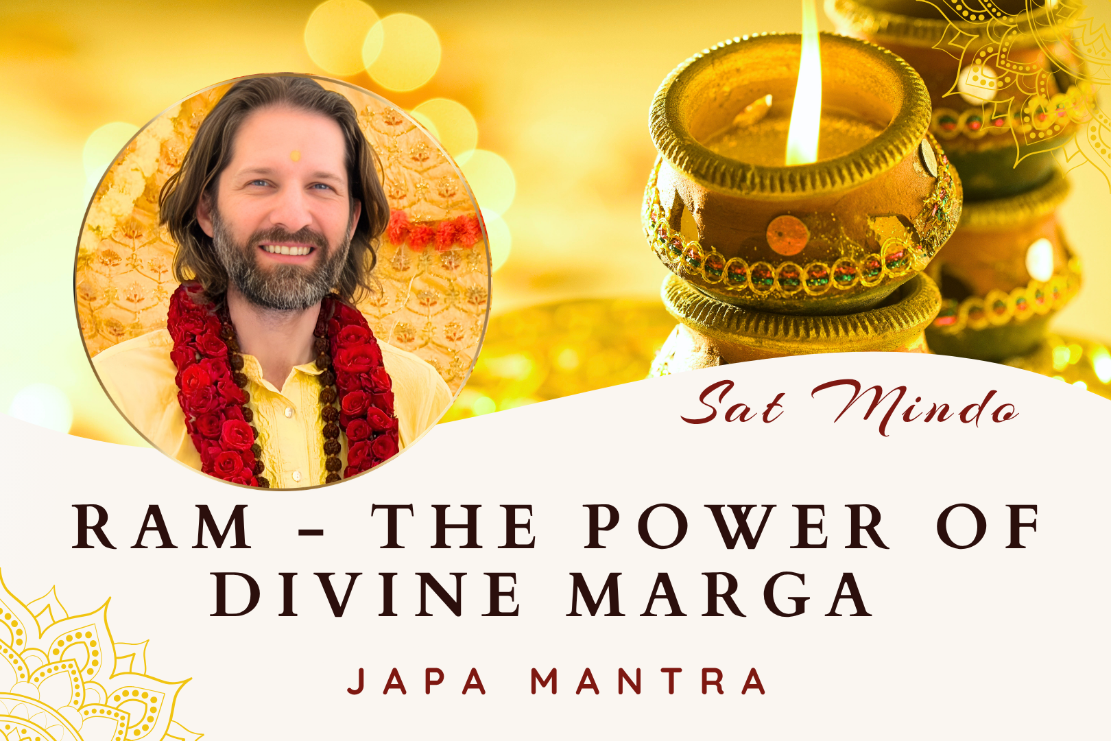 RAM - The Power of Divine Marga Japa Mantra