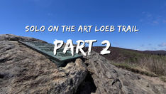 Solo on the Art Loeb | PART 2 NOBO