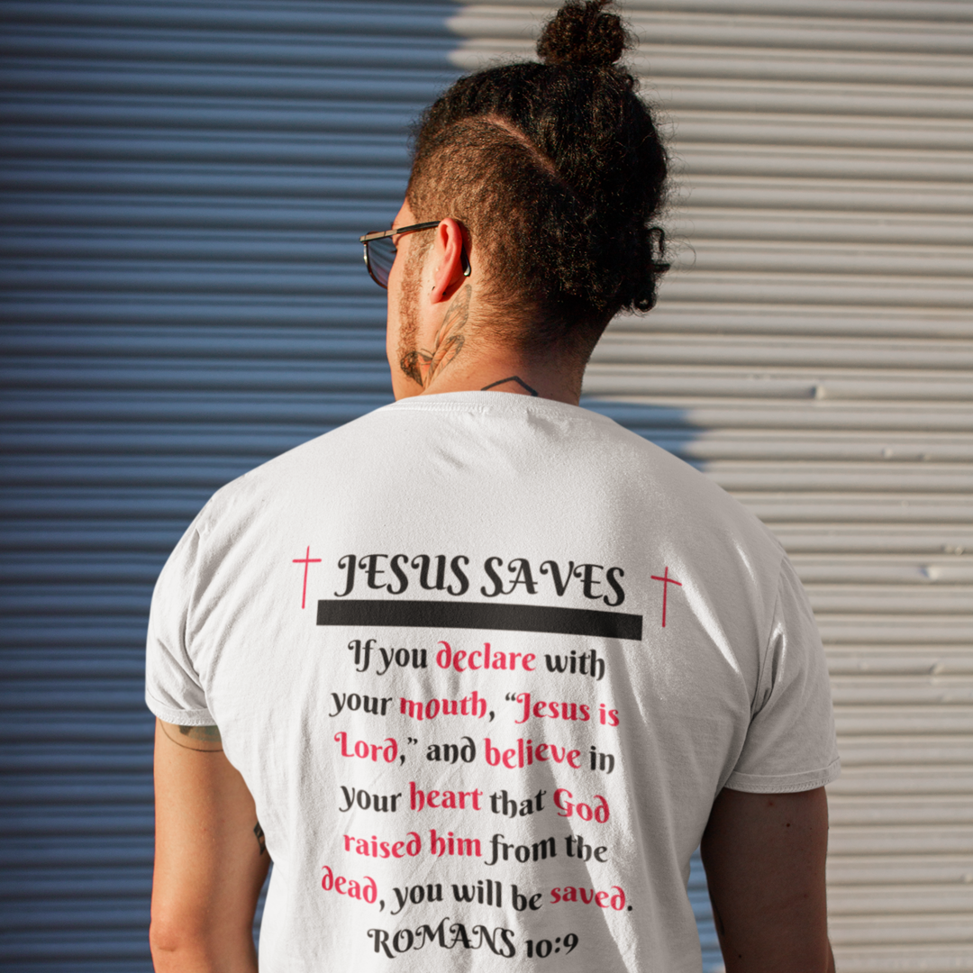 Jesus Saves Romans 10:9 T-shirt