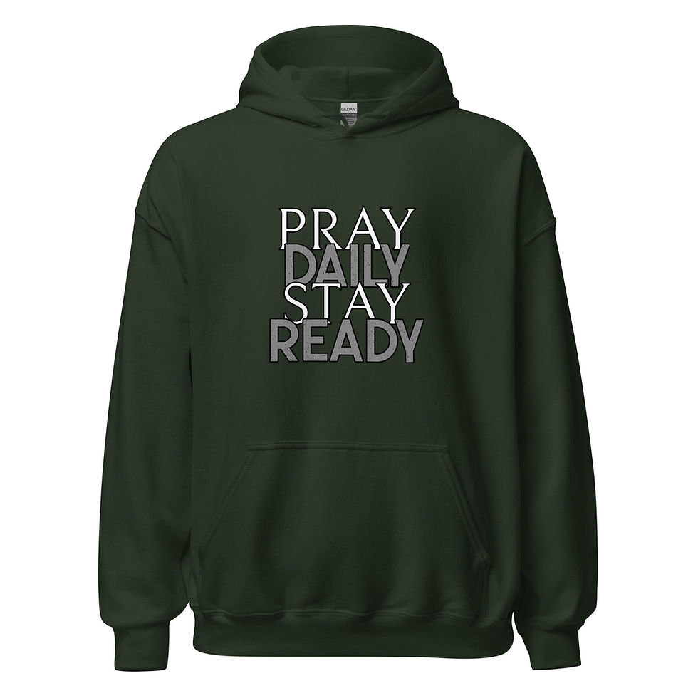 Thumbnail: Pray Daily Stay Ready Hoodie