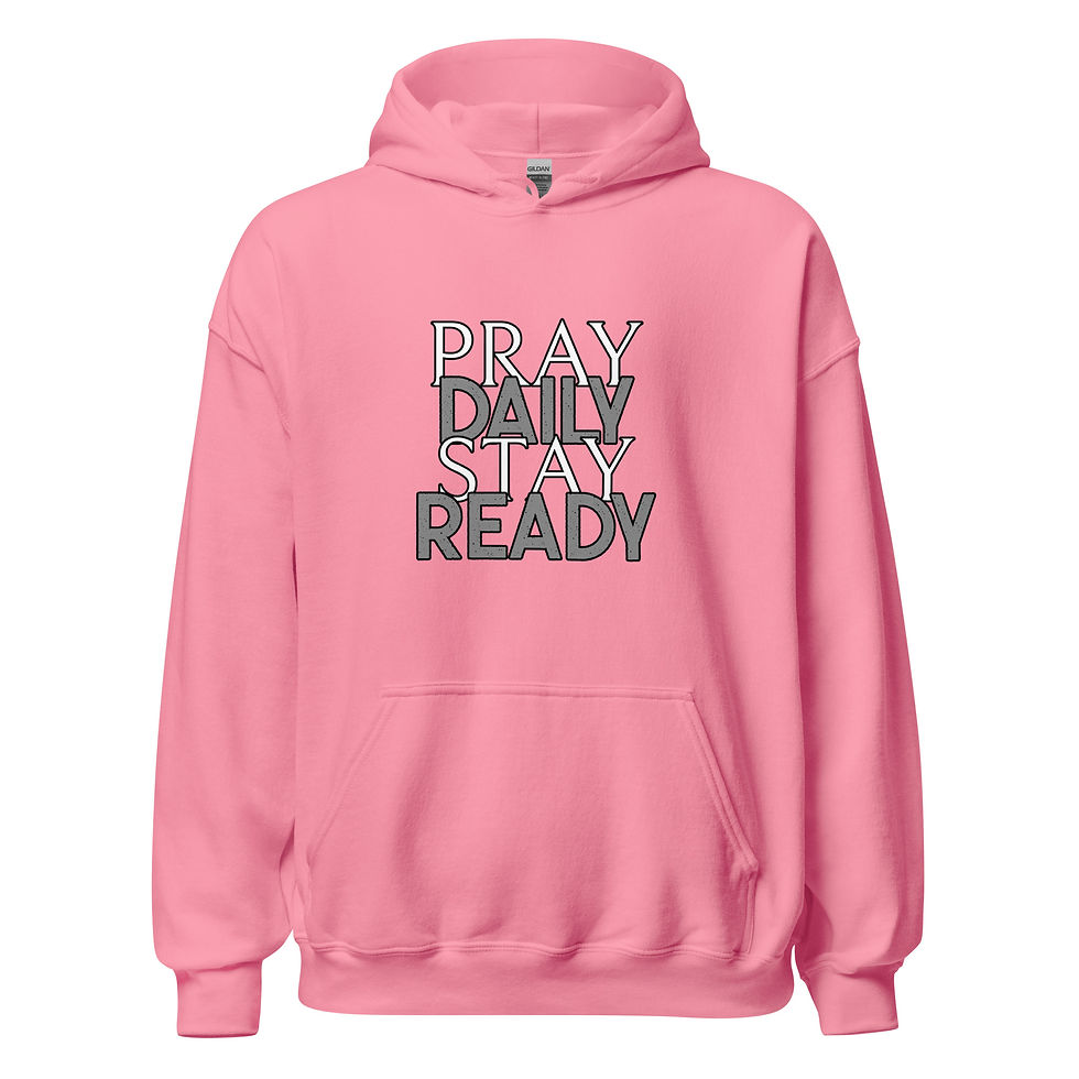 Thumbnail: Pray Daily Stay Ready Hoodie