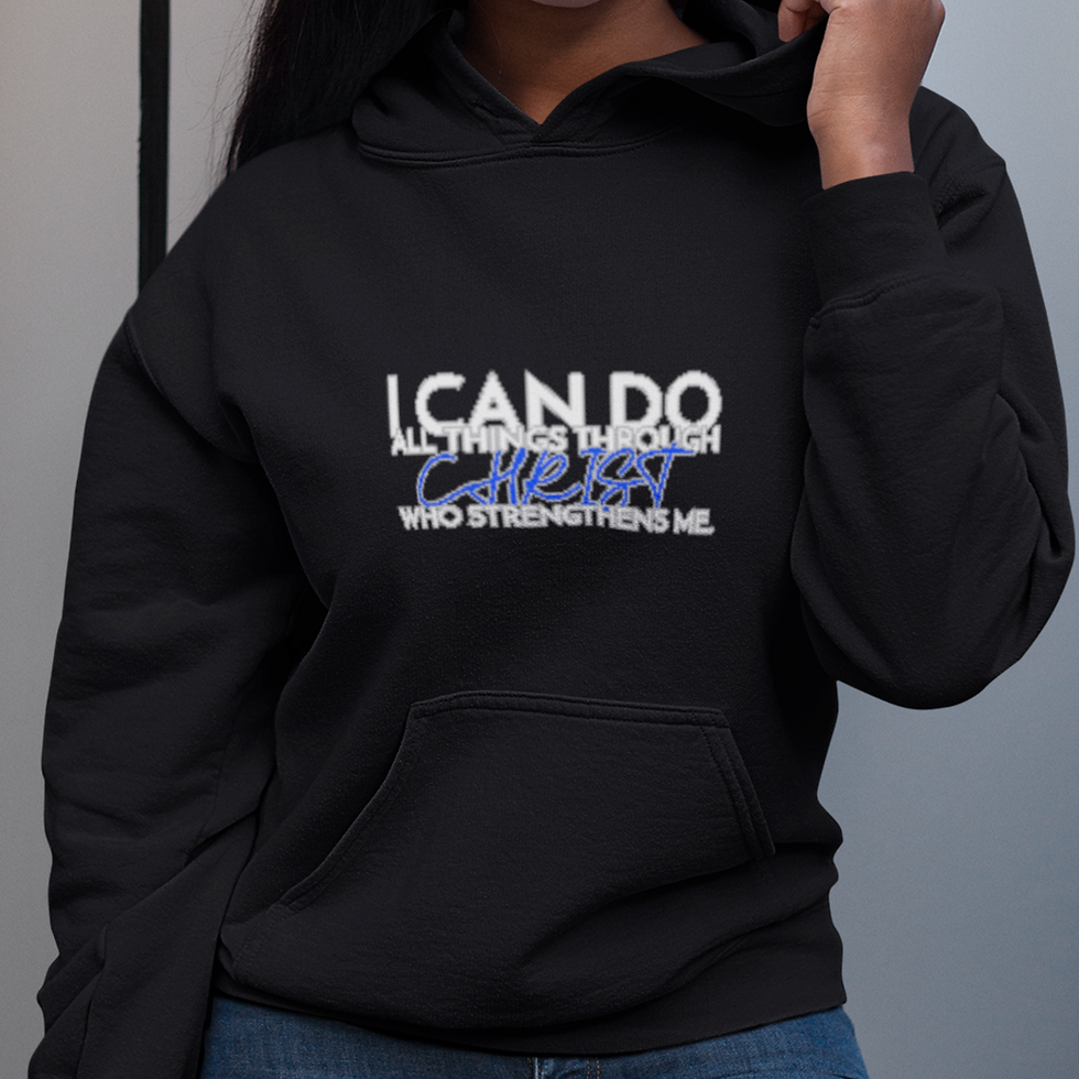 I Can Do All Things Through Christ Hoodie