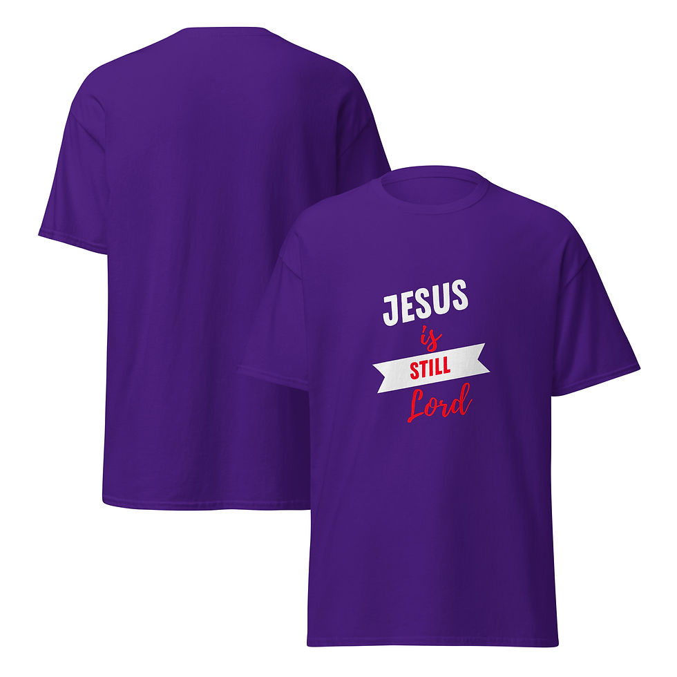 Thumbnail: Jesus is Still Lord T-Shirt 