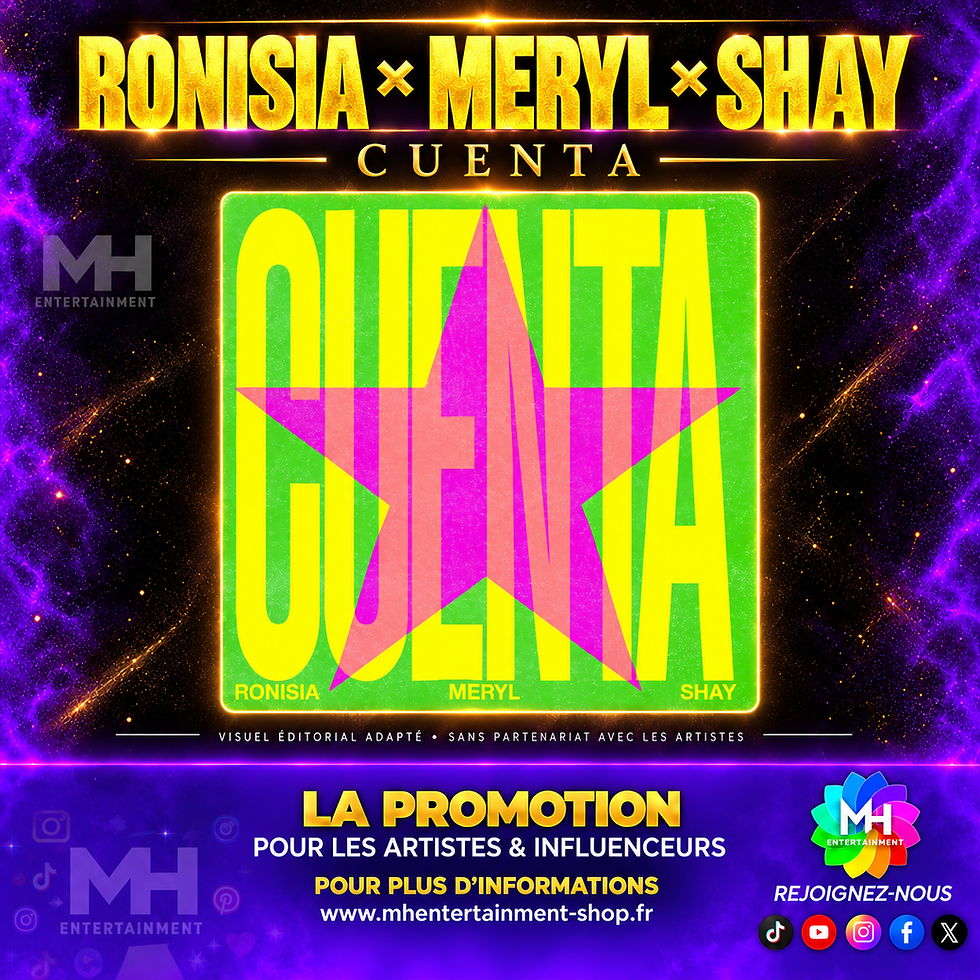 Ronisia, Meryl et Shay – Cuenta, visuel éditorial MH Entertainment