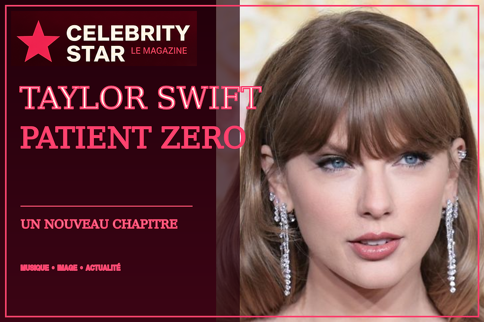 Couverture éditoriale Celebrity Star sur Taylor Swift et Patient Zero