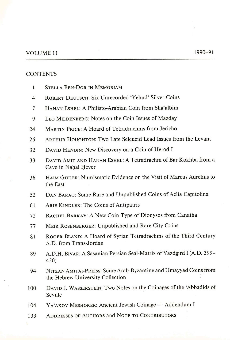 תמונה ממוזערת: Israel Numismatic Journal 11 (1990-91)