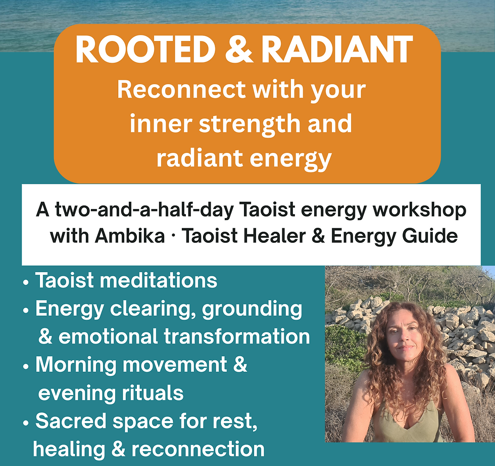 ROOTED & RADIANTTao for Inner Strength and Joy2.5-Day Taoist Wellness Workshop in Arillas