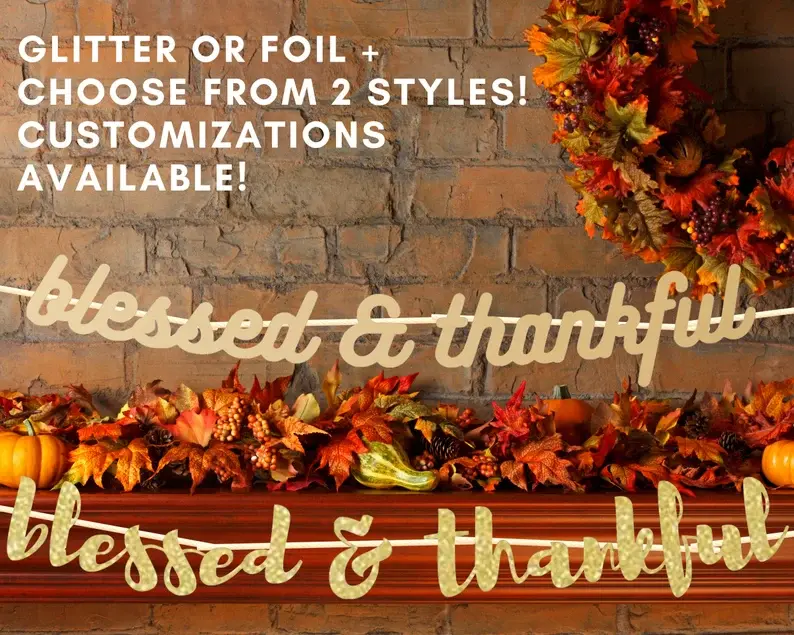 Blessed & Thankful banner, Gold Glitter party decorations