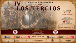 IV Jornadas Extremeñas sobre Los Tercios