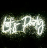 Lets Party LED Sign