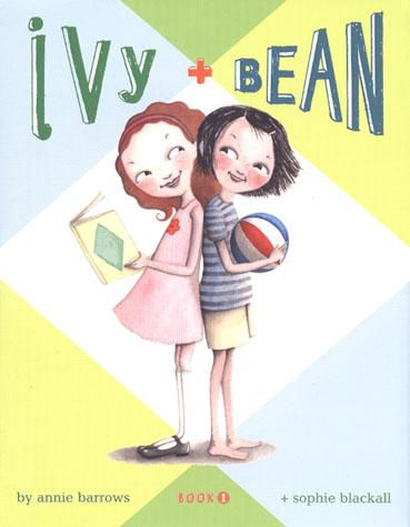 Ivy and Bean Book 1 by Annie Barrows