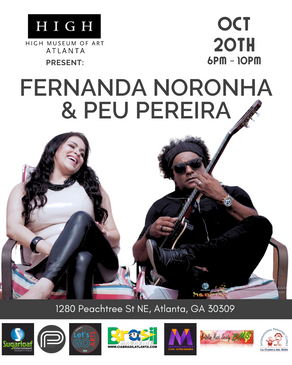 Show dos artistas Fernanda Noronha & Peu Pereira no dia 20 de Outubro, no High Museum of Art.