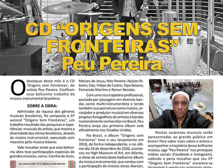 Confiram a matéria, sobre o lançamento do álbum "Origens sem Fronteira" do artista Peu Pereira!