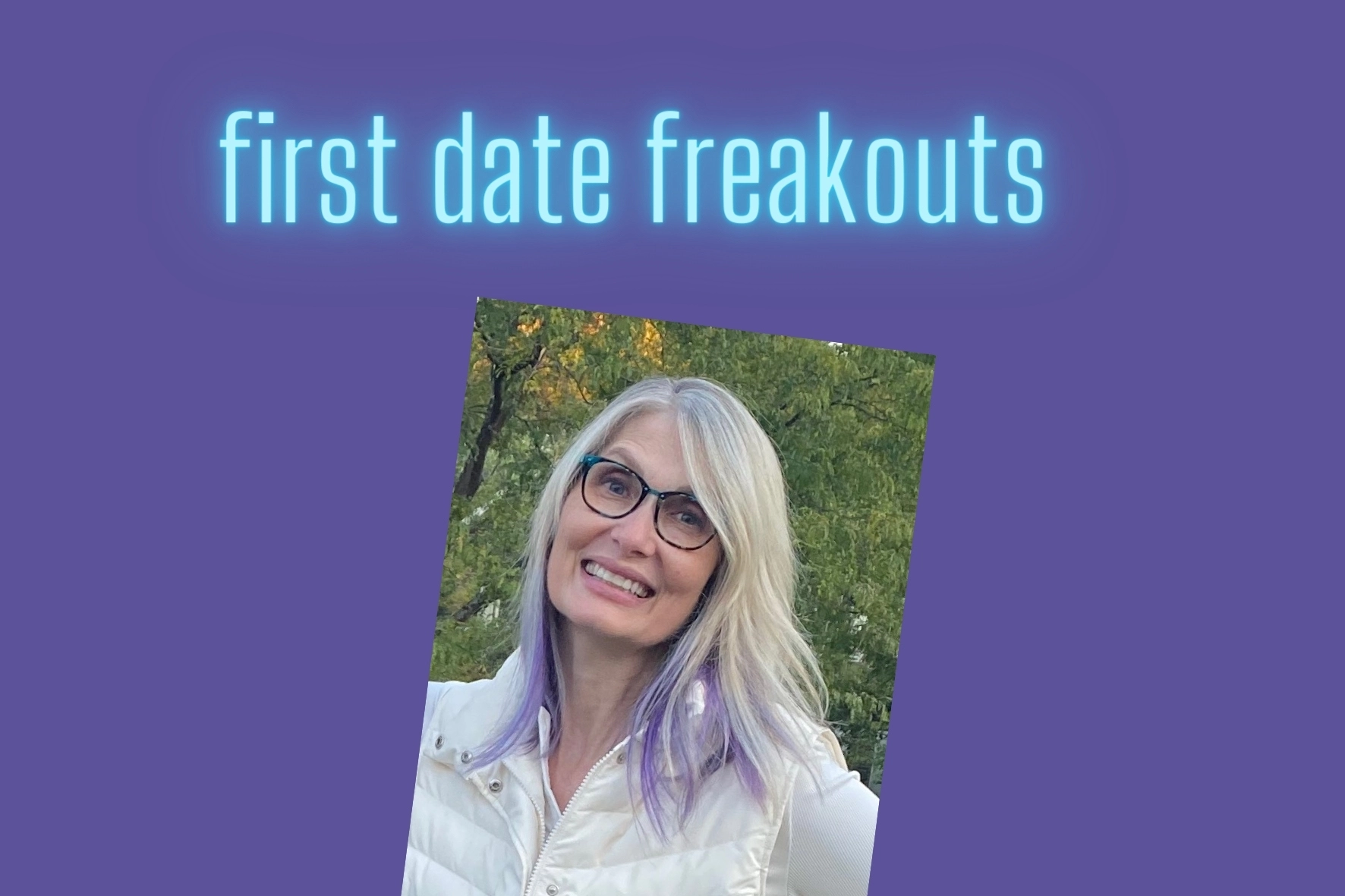 First Date Freakouts