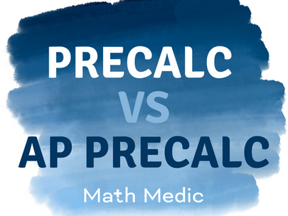 Precalc vs. AP Precalc: What's the Difference?