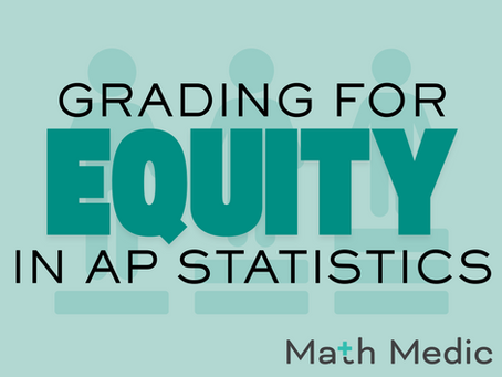 Grading for Equity in AP Statistics