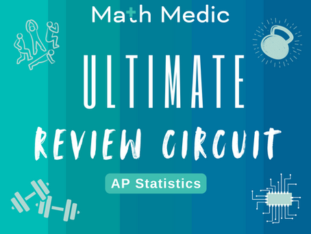 The Math Medic Ultimate Review Circuit for AP Statistics