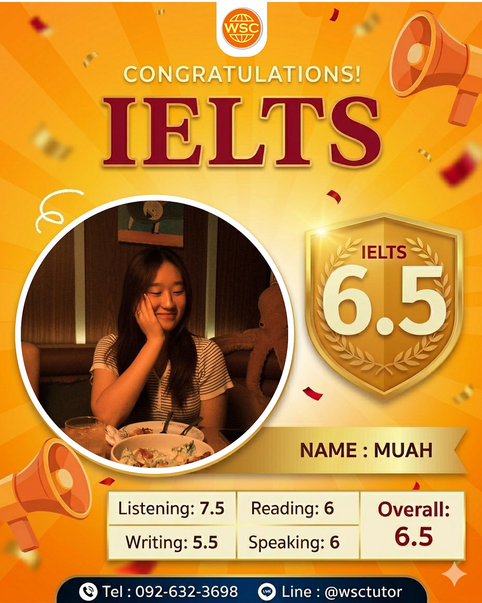 รีวิวความสำเร็จจาก GED สู่ IELTS 6.5 ในคอร์สเดียว! | WSC ซีคอนสแควร์