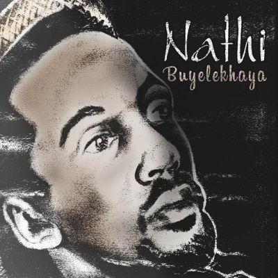The Best Songs You’ve Never Heard… “Nomvula” by Nathi