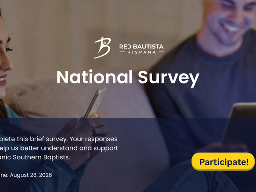 ¡Tu voz importa! Participa en la Encuesta Nacional de la Red Bautista Hispana