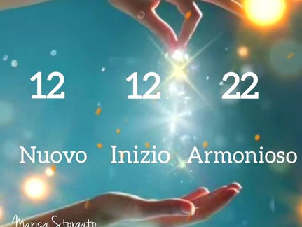 12 12 22 NUOVO INIZIO ARMONIOSO