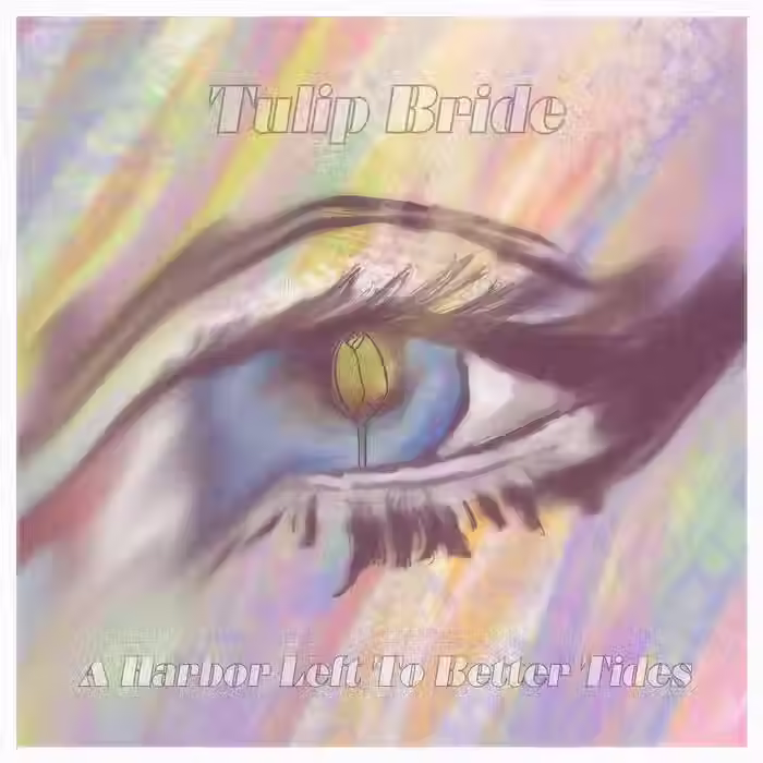 Tulip Bride A Harbor Left to Better Tides