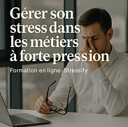 formation stressify - métiers à forte pressions