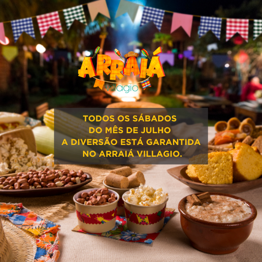 Arraiá no Villagio Embu - Todos os Sábados de Julho