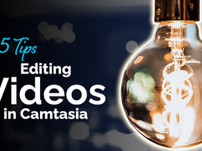 Top 5 Tips for Editing Videos in Camtasia