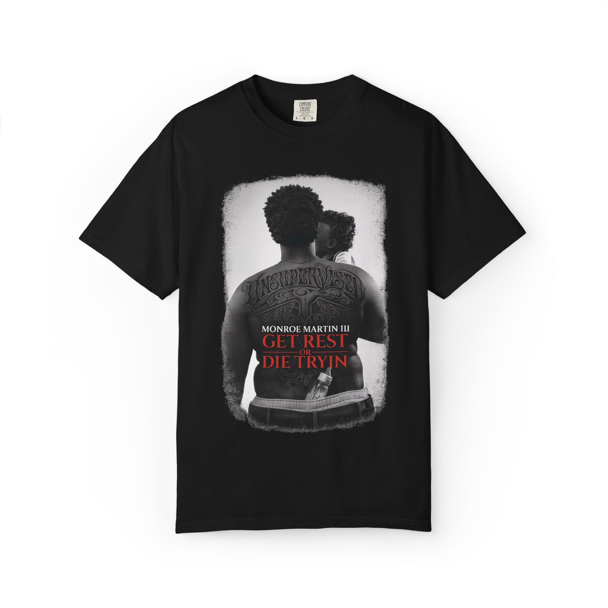 GET REST OR DIE TRYIN' T-Shirt