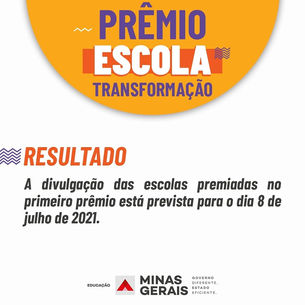 Divulgação do Prêmio Escola Transformação prevista para o dia 08 de julho