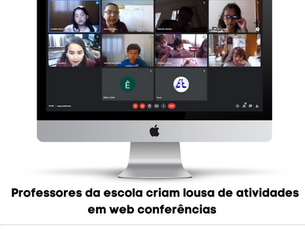 Professores da escola criam lousa interativa em web conferências