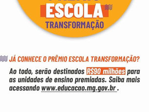 Divulgação das escolas estaduais destaque no primeiro Prêmio Escola Transformação