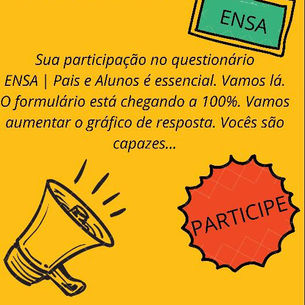 Participe do Questionário ENSA│Pais e Alunos