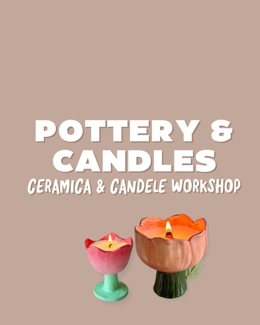 Ceramica & Candele Workshop - 2 sesione