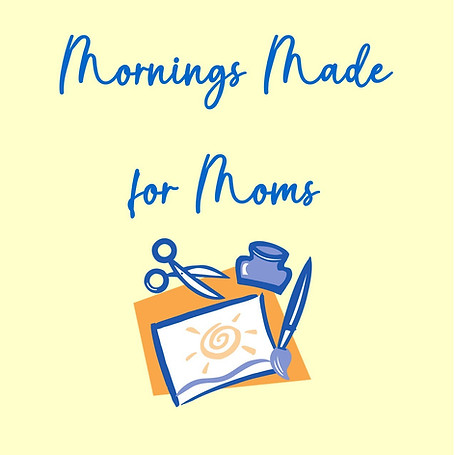 25 oct 26 mornings made for moms.jpg