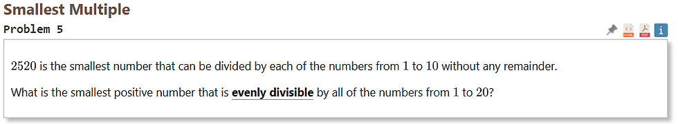 Project Euler Problem 5 - Smallest positive number that is evenly divisible by the numbers 1-20