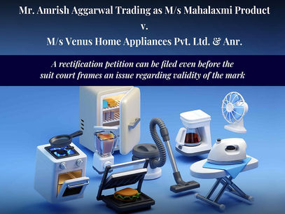 Amrish Aggarwal v. Venus Home Appliances Pvt. Ltd