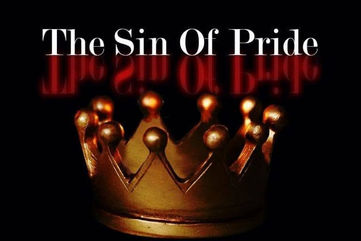 PRIDE: THE ROOT OF ALL SIN