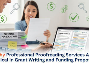 Why Professional Proofreading Services Are Critical in Grant Writing and Funding Proposals