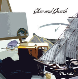 Ms.take [Glow and Growth]