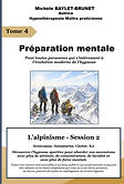 Livre Michele BAYLET-BRUNET - TOME 4 - ALPINISME session 2