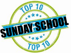 Top Ten of Effective Sunday School, part 1